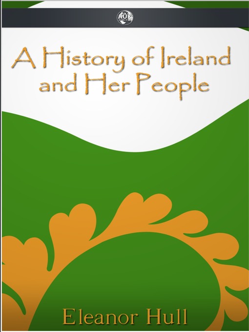 Title details for A History of Ireland and Her People by Eleanor Hull - Available
